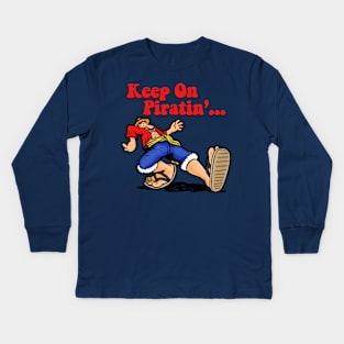 Keep On Pirating Vintage Retro Pirate Anime Parody Kids Long Sleeve T-Shirt